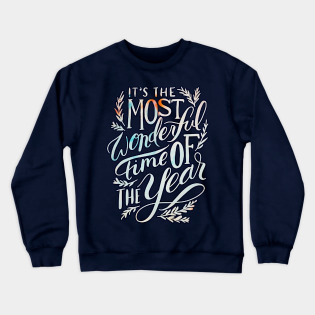 The most wonderful time of the year Crewneck Sweatshirt by lowercasev